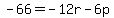 +-66=-12r-6p+