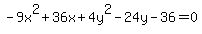 +-9x%5E2%2B36x%2B4y%5E2-24y-36=0+