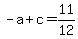 +-a+%2B+c+=+11%2F12+