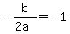 +-b%2F%282a%29+=+-1+