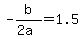 +-b%2F%282a%29+=+1.5+