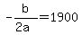 +-b%2F%282a%29+=+1900+