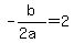 +-b%2F%282a%29+=+2+