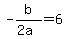 +-b%2F%282a%29+=+6+