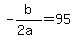 +-b%2F%282a%29+=+95+
