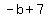 +-b+%2B+7+