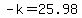 +-k+=+25.98+