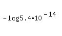 +-log%28+5.4%2A10%5E%28-14%29+%29+