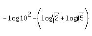 +-log%2810%5E2%29-%28log%28sqrt%282%29%29%2Blog%28sqrt%285%29%29%29+