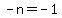 +-n+=+-1+