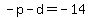 +-p+-+d+=+-+14+