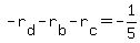 +-r%5Bd%5D+-+r%5Bb%5D+-+r%5Bc%5D+=+-1%2F5+