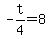 +-t%2F4=8