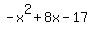 +-x%5E2%2B8x-17+