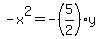 +-x%5E2=-%285%2F2%29y+