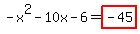 +-x%5E2+-+10x+-+6=highlight%28-45%29