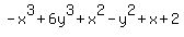 +-x%5E3%2B6y%5E3%2Bx%5E2-y%5E2%2Bx%2B2+
