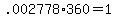 +.002778%2A360+=+1+