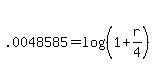 +.0048585+=+log%28%28+1+%2B+r%2F4+%29%29+