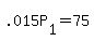 +.015P%5B1%5D+=+75+