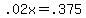 +.02x+=+.375+