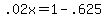 +.02x+=+1+-+.625+