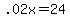 +.02x+=+24+