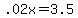 +.02x+=+3.5+