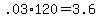 +.03%2A120+=+3.6+