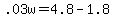 +.03w+=+4.8+-+1.8+