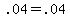 +.04+=+.04+