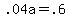 +.04a+=+.6+