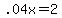 +.04x+=+2+