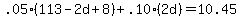+.05%28113-2d%2B8%29+%2B+.10%282d%29+=+10.45+