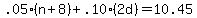 +.05%28n%2B8%29+%2B+.10%282d%29+=+10.45+