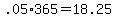 +.05%2A365+=+18.25+