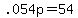 +.054p+=+54+