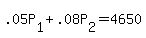 +.05P%5B1%5D+%2B+.08P%5B2%5D+=+4650+