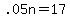 +.05n+=+17+
