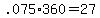 +.075%2A360+=+27+