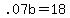 +.07b+=+18+