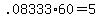 +.08333%2A60+=+5+