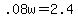 +.08w+=+2.4+