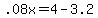 +.08x+=+4+-+3.2+