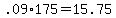 +.09%2A175+=+15.75+