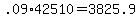 +.09%2A42510+=+3825.9+