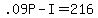 +.09P+-+I+=+216+
