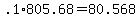+.1%2A805.68+=+80.568+