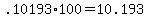 +.10193%2A100+=+10.193+