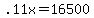 +.11x+=+16500+
